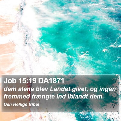Job 15:19 DA1871 Bible Verse Image