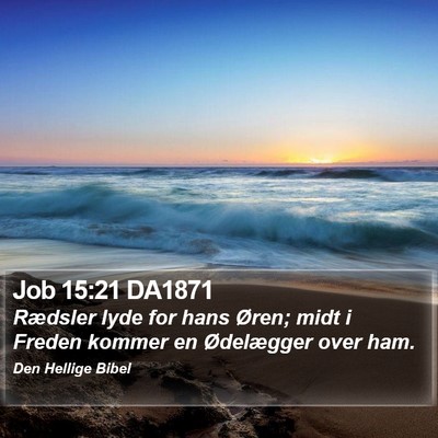 Job 15:21 DA1871 Bible Verse Image