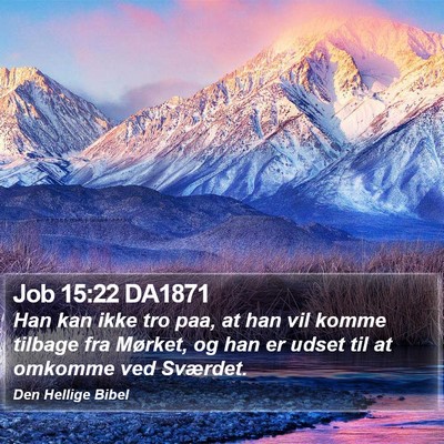 Job 15:22 DA1871 Bible Verse Image