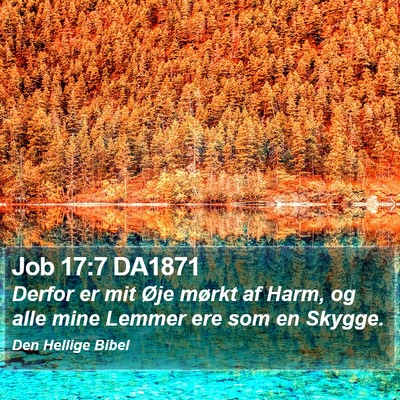 Job 17:7 DA1871 Bible Verse Image