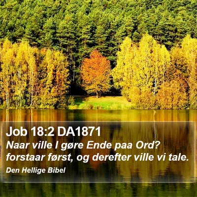 Job 18:2 DA1871 Bible Verse Image