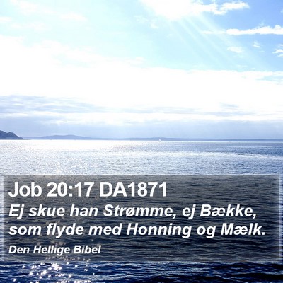 Job 20:17 DA1871 Bible Verse Image