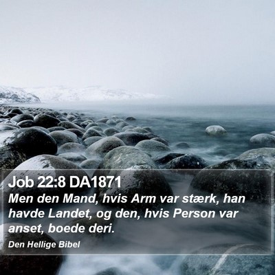 Job 22:8 DA1871 Bible Verse Image