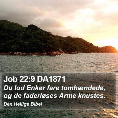 Job 22:9 DA1871 Bible Verse Image