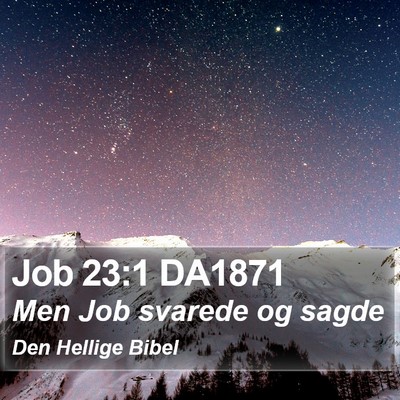 Job 23:1 DA1871 Bible Verse Image