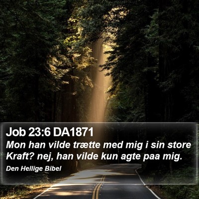 Job 23:6 DA1871 Bible Verse Image