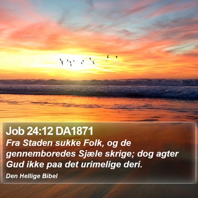 Job 24:12 DA1871 Bible Verse Image
