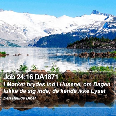 Job 24:16 DA1871 Bible Verse Image