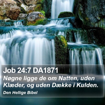 Job 24:7 DA1871 Bible Verse Image