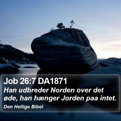 Job 26:7 DA1871 Bible Verse Image