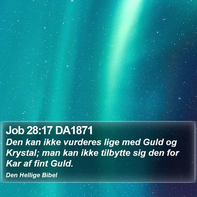 Job 28:17 DA1871 Bible Verse Image