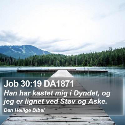 Job 30:19 DA1871 Bible Verse Image