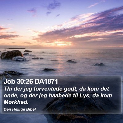 Job 30:26 DA1871 Bible Verse Image