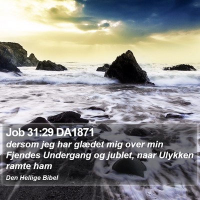 Job 31:29 DA1871 Bible Verse Image