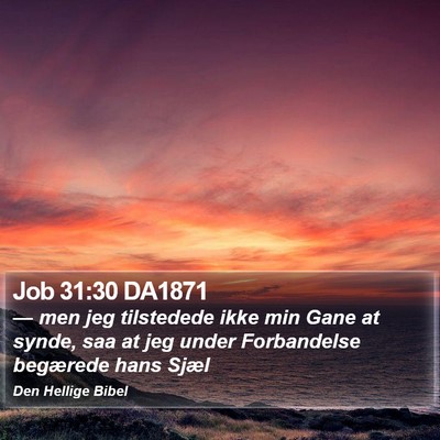 Job 31:30 DA1871 Bible Verse Image