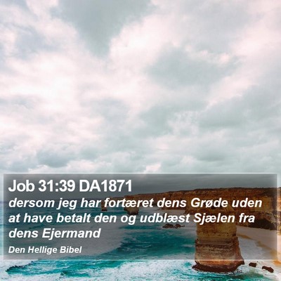 Job 31:39 DA1871 Bible Verse Image