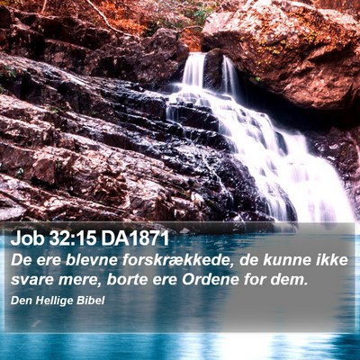 Job 32:15 DA1871 Bible Verse Image