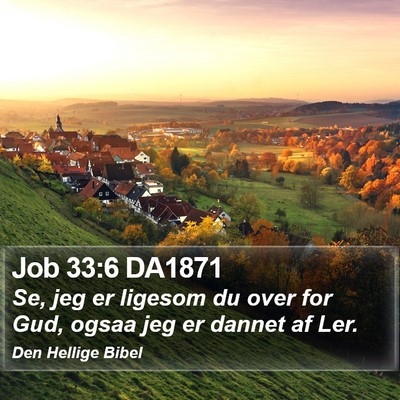Job 33:6 DA1871 Bible Verse Image