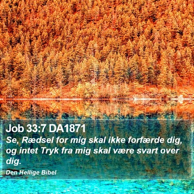 Job 33:7 DA1871 Bible Verse Image