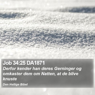 Job 34:25 DA1871 Bible Verse Image