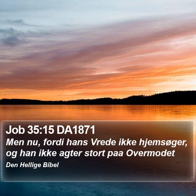 Job 35:15 DA1871 Bible Verse Image