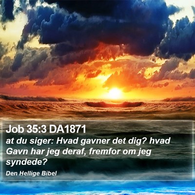 Job 35:3 DA1871 Bible Verse Image