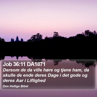 Job 36:11 DA1871 Bible Verse Image