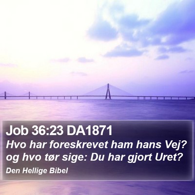 Job 36:23 DA1871 Bible Verse Image