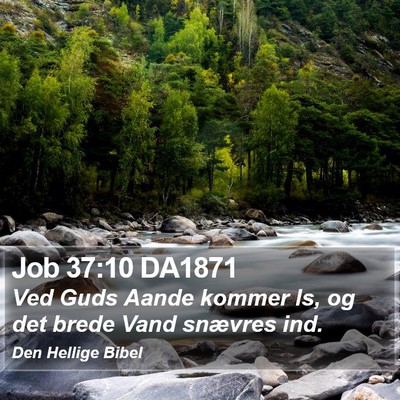 Job 37:10 DA1871 Bible Verse Image