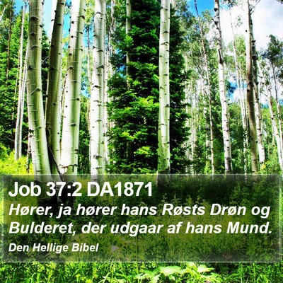 Job 37:2 DA1871 Bible Verse Image