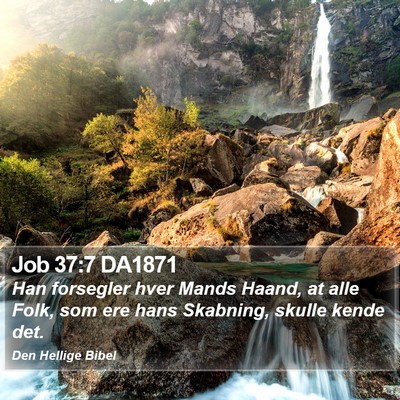 Job 37:7 DA1871 Bible Verse Image
