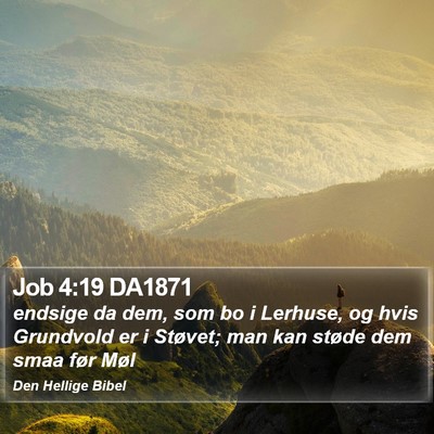 Job 4:19 DA1871 Bible Verse Image