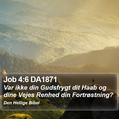 Job 4:6 DA1871 Bible Verse Image