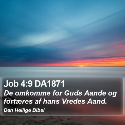 Job 4:9 DA1871 Bible Verse Image