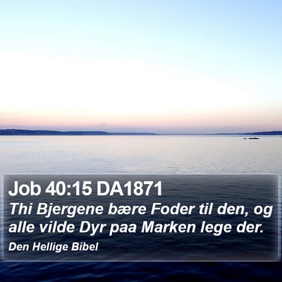 Job 40:15 DA1871 Bible Verse Image