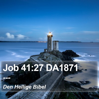 Job 41:27 DA1871 Bible Verse Image