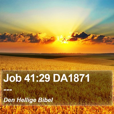 Job 41:29 DA1871 Bible Verse Image