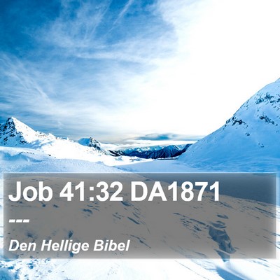 Job 41:32 DA1871 Bible Verse Image