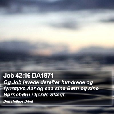 Job 42:16 DA1871 Bible Verse Image