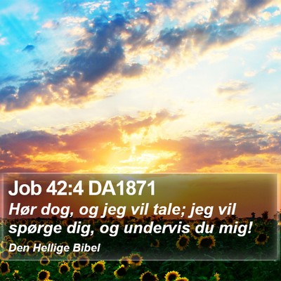Job 42:4 DA1871 Bible Verse Image