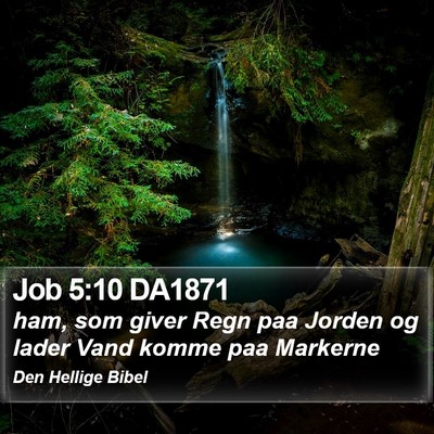 Job 5:10 DA1871 Bible Verse Image