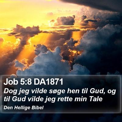 Job 5:8 DA1871 Bible Verse Image