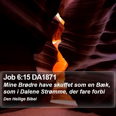 Job 6:15 DA1871 Bible Verse Image