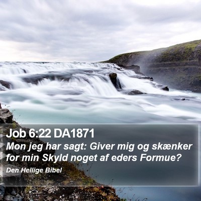 Job 6:22 DA1871 Bible Verse Image