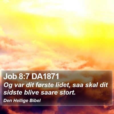 Job 8:7 DA1871 Bible Verse Image