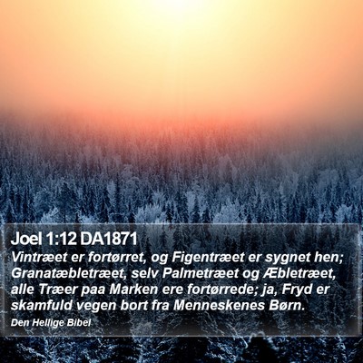 Joel 1:12 DA1871 Bible Verse Image