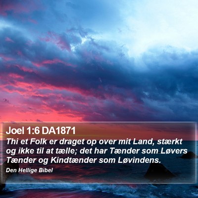 Joel 1:6 DA1871 Bible Verse Image