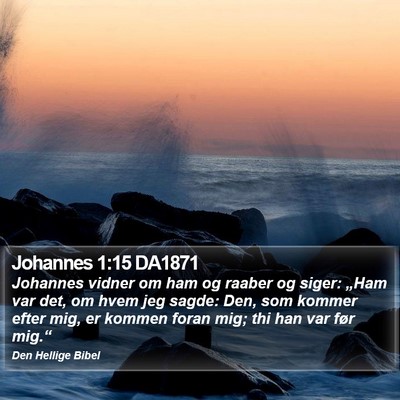 Johannes 1:15 DA1871 Bible Verse Image