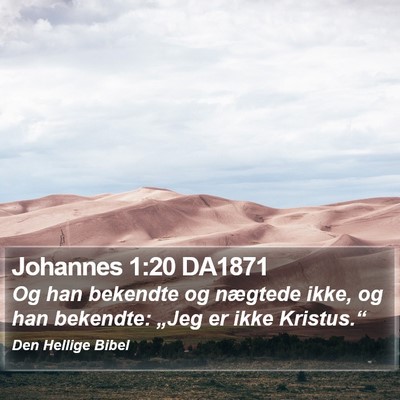 Johannes 1:20 DA1871 Bible Verse Image