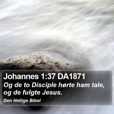 Johannes 1:37 DA1871 Bible Verse Image